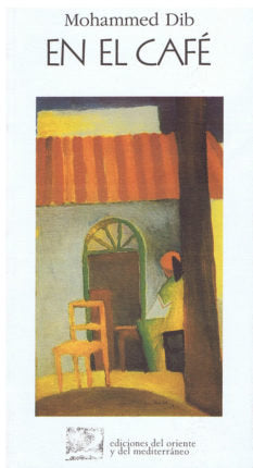 En el café, de Dib, Mohammed | portada del libro
