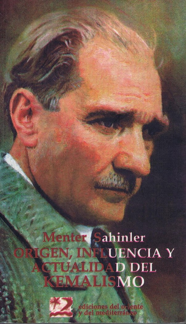 Origen, influencia y actualidad del kemalismo, de Sahinler, Menter | portada del libro