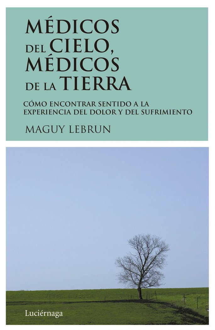 Médicos del cielo, médicos de la tierra, de Lebrun | portada del libro