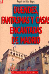Duendes, fantasmas y casas encantadas de Madrid, de DEL RIO | portada del libro