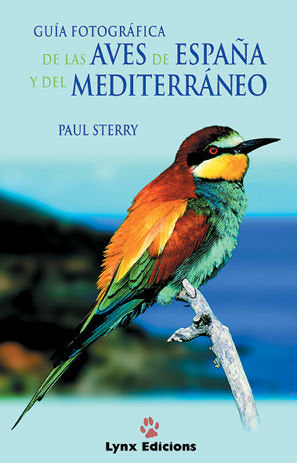 Gu¡a Fotográfica de las aves de España y Mediterráneo, de STERRY | portada del libro