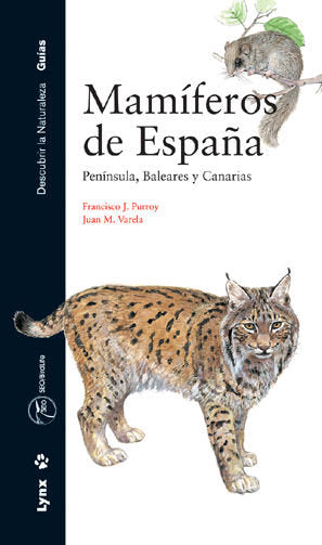MAMIFEROS DE ESPAÑA PENINSULA BALEARES Y CANARIAS, de PURROY | portada del libro