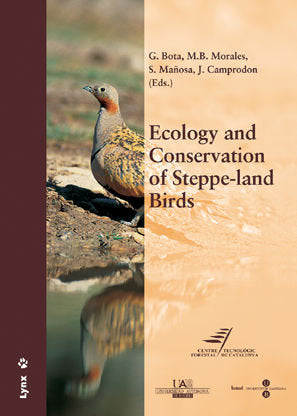 Ecology and Conservation of Steppe-land Birds. International Symposium on Ecology and conservation o, de Bota Cabau, G. | por