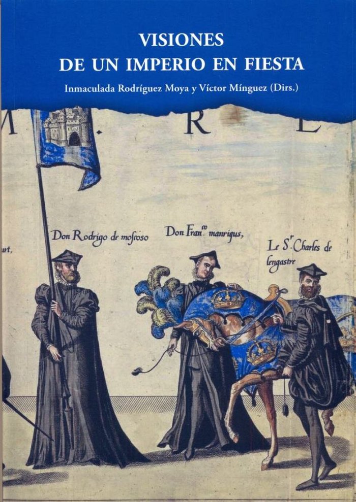 VISIONES DE UN IMPERIO EN FIESTA, de Rodríguez Molla | portada del libro