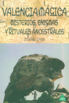 VALENCIA MAGICA MISTERIOS ENIGMAS, de PEPIN | portada del libro