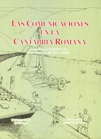 Las Comunicaciones en la Cantabria romana, de Iglesias Gil | portada del libro