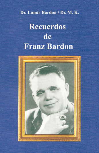 Recuerdos de Franz Bardon, de Bardon, Lumir | portada del libro