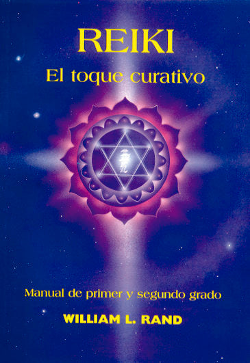 Reiki, el toque curativo, de Rand, William L. | portada del libro