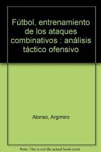 FUTBOL ENTREN.ATAQUES COMBINATIVOS, de SIN AUTOR | portada del libro