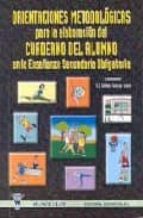 Orientaciones metodolÑgicas para la elaboracÕon del cuaderno del alumno, de FCO. JAVIER GIMENEZ FUENTES GUERRA | portada del 