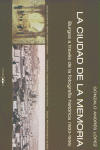 CIUDAD DE LA MEMORIA BURGOS A TRAVES FOTOGRAFIA, de ANDRES LOPEZ | portada del libro
