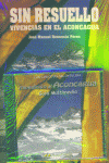 SIN RESUELLO VIVENCIAS EN EL ACONCAGUA+CD, de RENUNCIO PEREZ | portada del libro