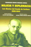 MILICIA Y DIPLOMACIA DIARIOS CONDE JORDANA, de GOMEZ JORDANA SOUZA | portada del libro