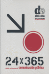 Valores del diseño: 24 x 365. Diseño gráfico para la comunicación pública, de Gil | portada del libro
