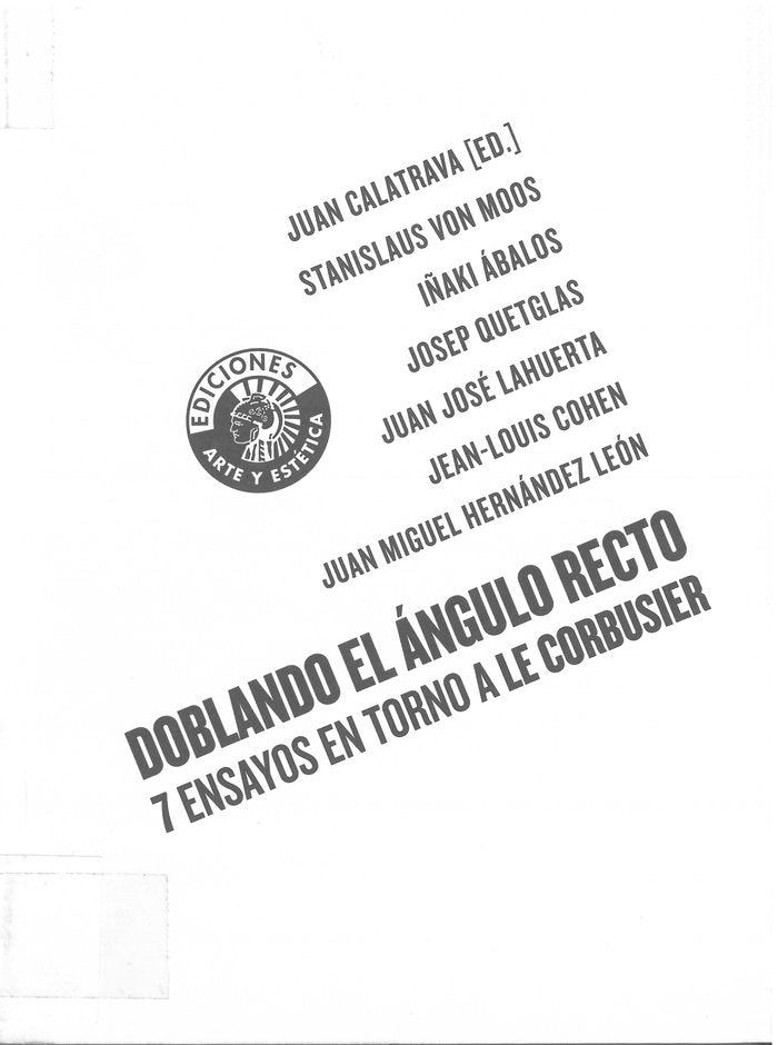 Doblando el ángulo recto. Siete ensayos en torno a Le Corbusier | portada del libro