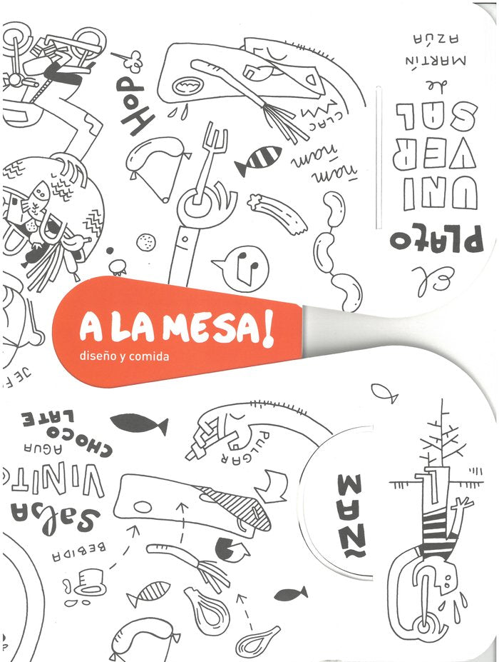 A la mesa¡ Diseño y comida, de Azúa, Martín | portada del libro