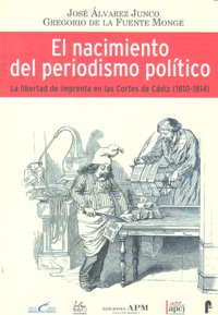 NACIMIENTO DEL PERIODISMO POLITICO,EL, de ALVAREZ | portada del libro