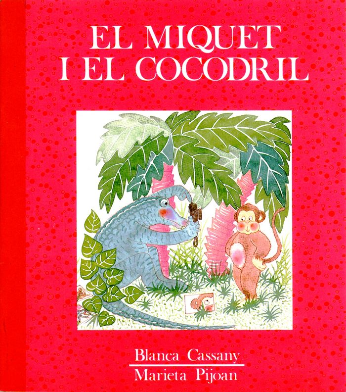 El miquet i el cocodril, de Cassany Boix, Blanca | portada del libro