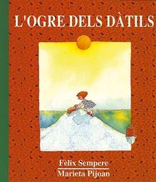 L'ogre dels dàtils, de Sempere, Fèlix | portada del libro