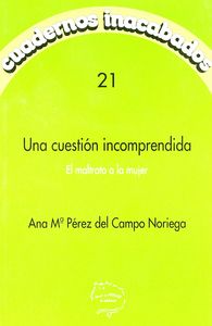 CUESTION INCOMPRENDIDA  CI-21, de PEREZ DEL CAMPO NORIEGA | portada del libro