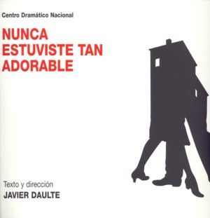 Nunca estuviste tan adorable, de Daulte, Javier | portada del libro