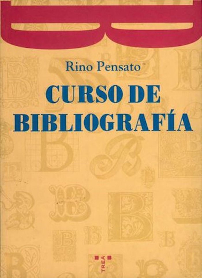 Curso de bibliografía, de Pensato, Rino | portada del libro