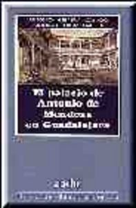 PALACIO DE ANTONIO DE MENDOZA,EL, de HERRERA CASADO#ORTIZ GARCIA | portada del libro