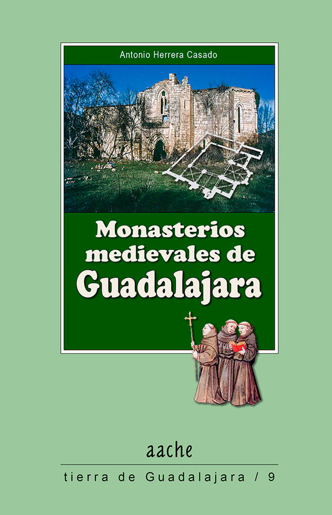 MONASTERIOS MEDIEVALES DE GUADALAJARA, de HERRERA | portada del libro