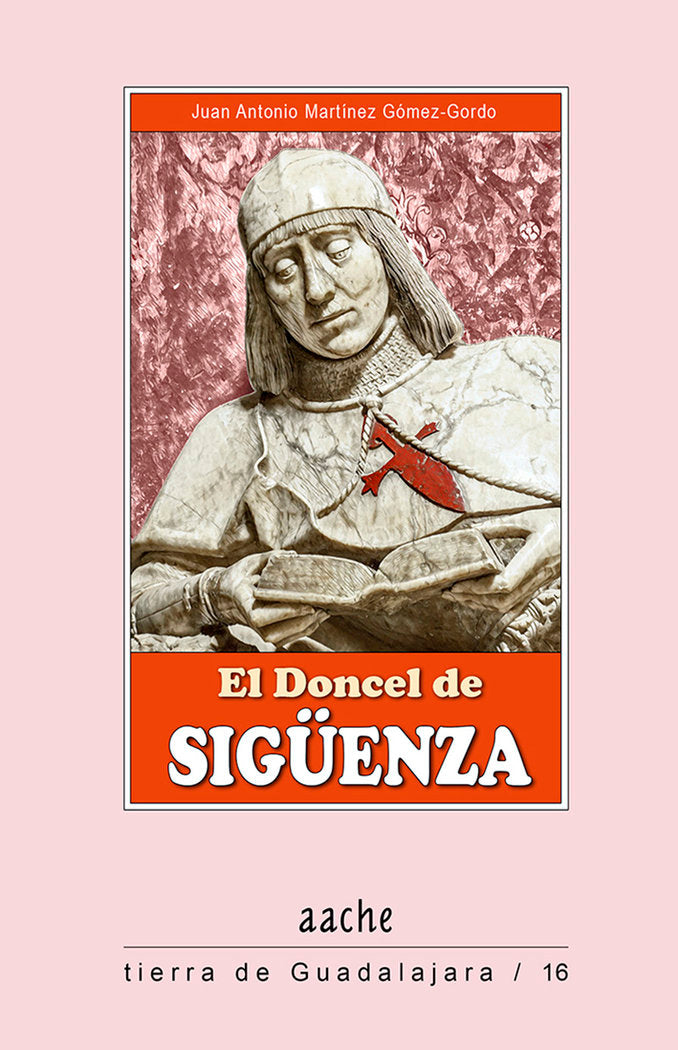 DONCEL DE SIGUENZA,EL, de MARTÃNEZ GÃ“MEZ-GORDO | portada del libro