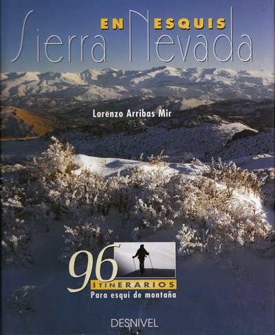 Sierra Nevada en esqu¡s, de ARRIBAS MIR | portada del libro