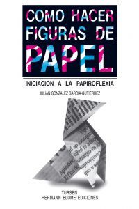 Como hacer figuras de papel, de González García-Gutiérrez | portada del libro