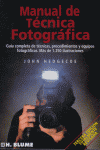 Manual de técnica fotográfica, de Hedgecoe, John | portada del libro