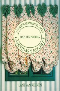 Haz tus propias cortinas y estores, de Van Reenen, Lani | portada del libro