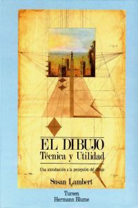 DIBUJO, TECNICA Y UTILIDAD, de Lambert | portada del libro