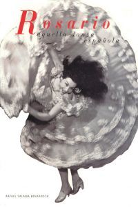 Rosario, aquella danza española, de Salama Benarroch, Rafael | portada del libro