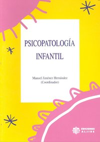 PSICOPATOLOGIA INFANTIL, de JIMENEZ HERNANDEZ | portada del libro