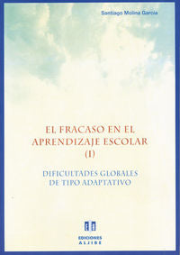 El fracaso en el aprendizaje escolar 1, de Molina García, Santiago | portada del libro