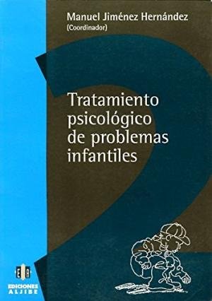 Tratamiento psicológico de problemas infaniles, de JIMENEZ HERNANDEZ | portada del libro