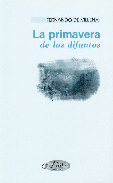 La primavera de los difuntos, de Martín Villena, Fernando | portada del libro