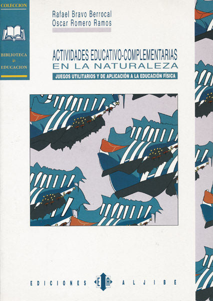 Actividades educativo-complementarias en la naturaleza, de Bravo Berrocal, Rafael | portada del libro