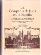 La Compañía de Jesús en la España Contemporánea, de MANUEL REVUELTA GONZALEZ | portada del libro