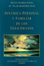 Dinámica personal y familiar de los toxicómanos, de BELEN CHARRO BAENA | portada del libro