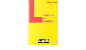 Literatura de resistencia, de HARLOW, BARBARA | portada del libro