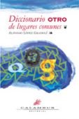 Diccionario otro de lugares comunes, de López-Gradolí | portada del libro