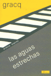 Las aguas estrechas, de Gracq, Julien | portada del libro