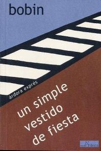 Un simple vestido de fiesta, de Bobin, Christian | portada del libro