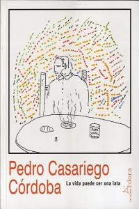 La vida puede ser una lata, de Casariego Córdoba | portada del libro