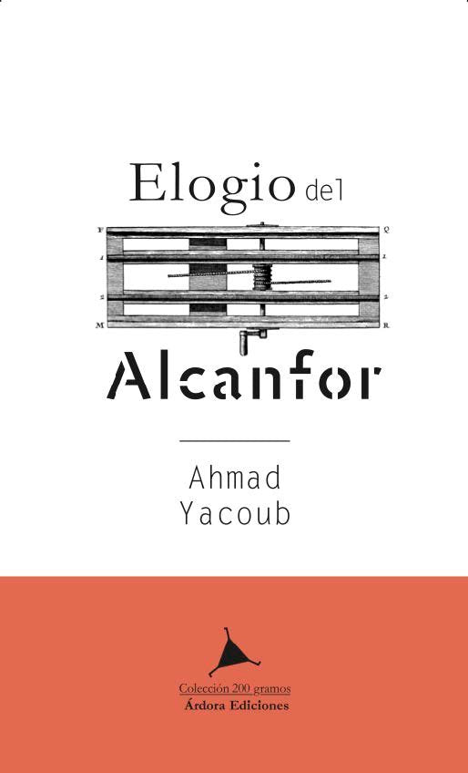 Elogio del alcanfor, de Yacoub, Ahmad | portada del libro