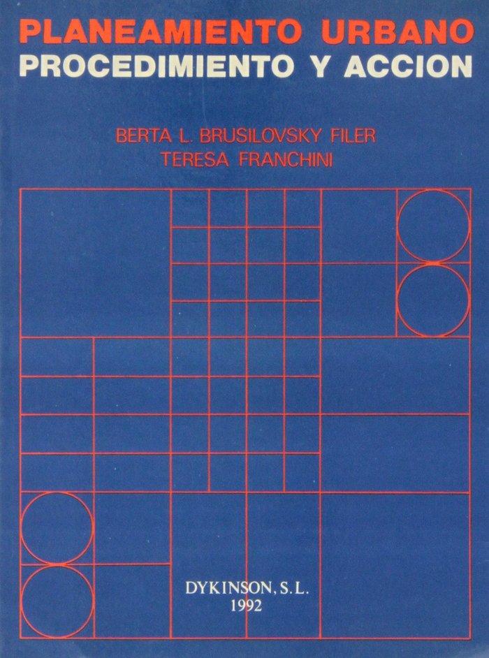 PLANEAMIENTO URBANO. PROCEDIMIENTO Y ACCION, de BRUSILOVSKY FILER, B.L. | portada del libro