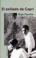 EXILIADO DE CAPRI,EL, de Roger Peyrefitte | portada del libro